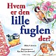 Hvem er den lille fuglen der?