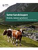 Seterlandskapet  historia, naturen og kulturen